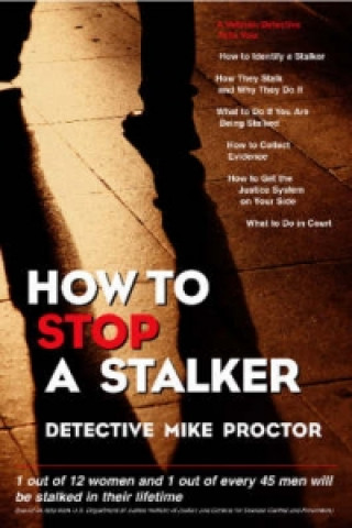 Книга How to Stop a Stalker Mike Proctor