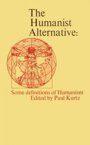 Kniha Humanist Alternative Paul Kurtz