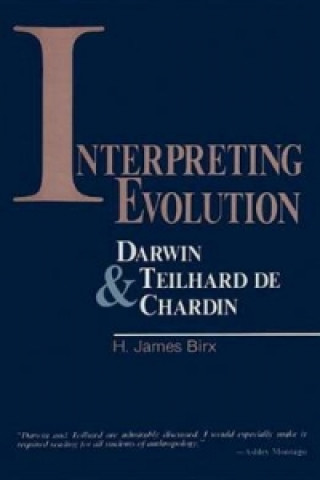 Kniha Interpreting Evolution H. James Birx