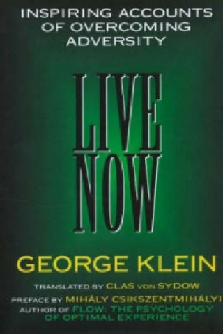 Kniha Live Now George Klein