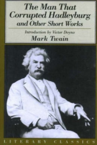 Kniha Man That Corrupted Hadleyburg Mark Twain