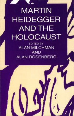 Carte Martin Heidegger and the Holocaust Martin Heidegger