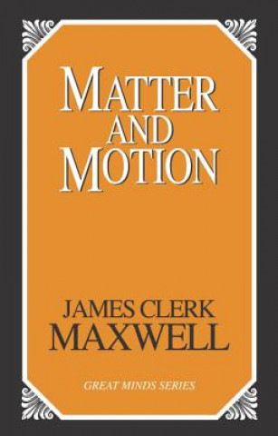 Książka Matter and Motion James Clerk Maxwell