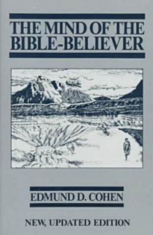 Könyv Mind of the Bible-Believer Edmund D. Cohen