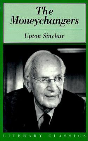 Knjiga Moneychangers Upton Sinclair