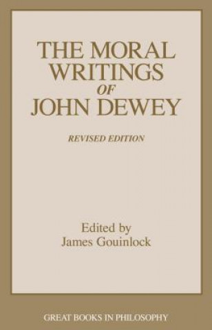 Carte Moral Writings of John Dewey John Dewey