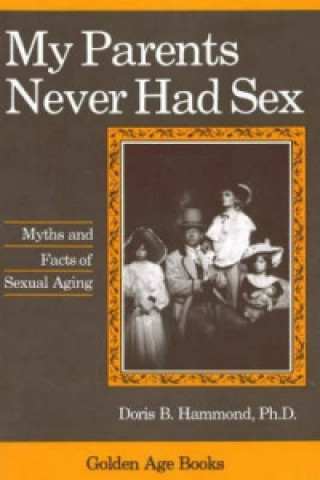Könyv My Parents Never Had Sex Doris B. Hammond