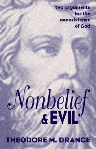 Knjiga Nonbelief & Evil Theodore M. Drange
