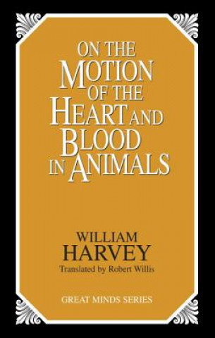 Knjiga On the Motion of the Heart and Blood in Animals William Harvey