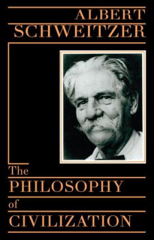 Książka Philosophy of Civilization Albert Schweitzer