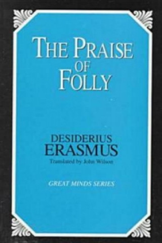 Knjiga Praise of Folly Desiderius Erasmus