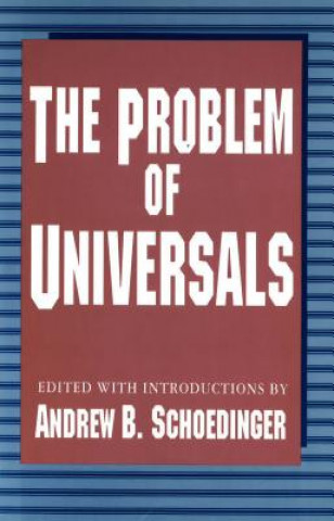 Könyv Problem of Universals Andrew B. Schoedinger