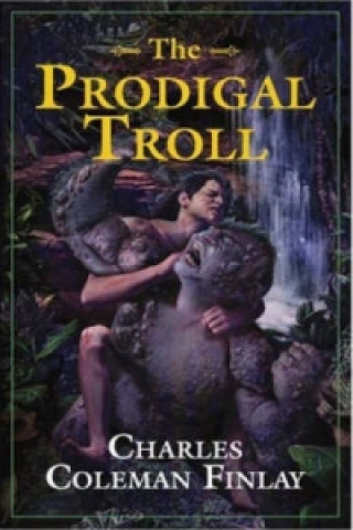 Книга Prodigal Troll Charles Coleman Finlay