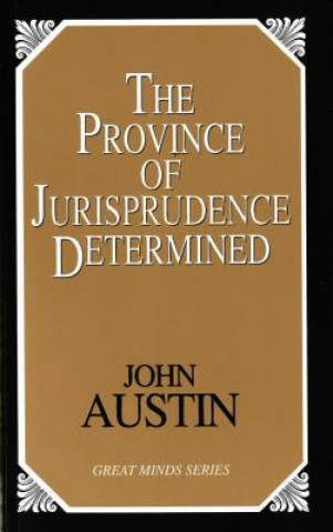 Kniha Province of Jurisprudence Determined John Austin