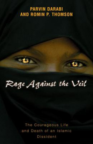 Kniha Rage Against The Veil Romin P. Thomson