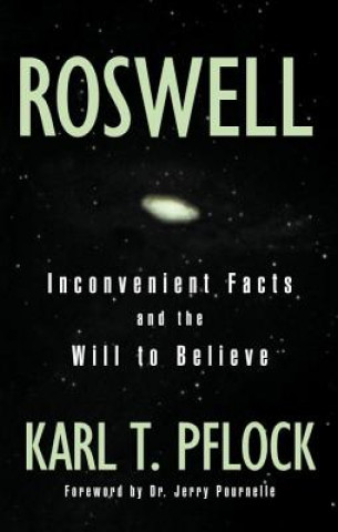 Kniha Roswell Karl T. Pflock