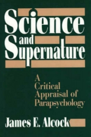 Book Science and Supernature J.E. Alcock