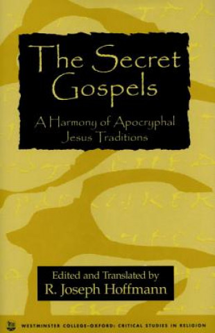 Kniha Secret Gospels R. Joseph Hoffman