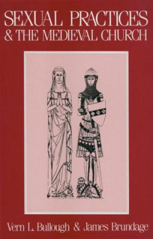 Carte Sexual Practices and the Medieval Church J. A. Brundage