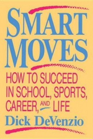 Livre Smart Moves Dick De Venzio