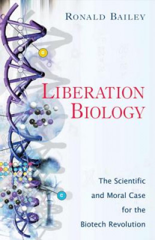 Carte Liberation Biology Ronald Bailey