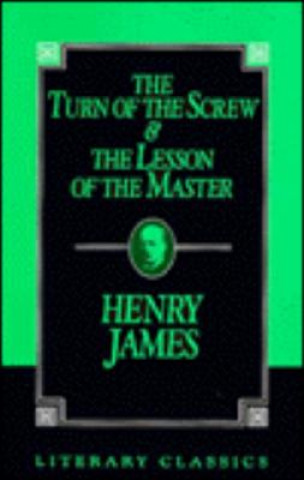 Book Turn of the Screw and The Lesson of the Master Henry James