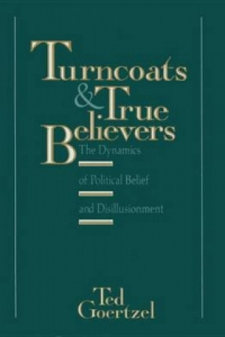 Knjiga Turncoats and True Believers Ted George Goertzel