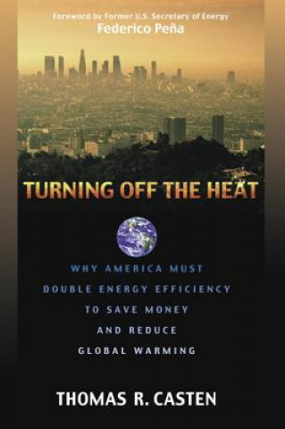 Livre Turning Off the Heat T. Casten