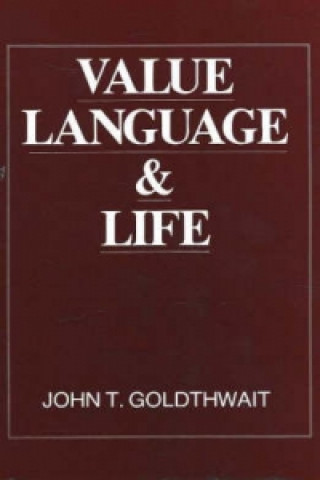 Boek Value, Language and Life John T. Goldthwait