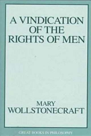 Kniha Vindication of the Rights of Men Mary Wollstonecraft