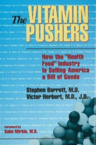Knjiga Vitamin Pushers Victor Herbert