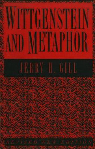 Kniha Wittgenstein and Metaphor Jerry H. Gill