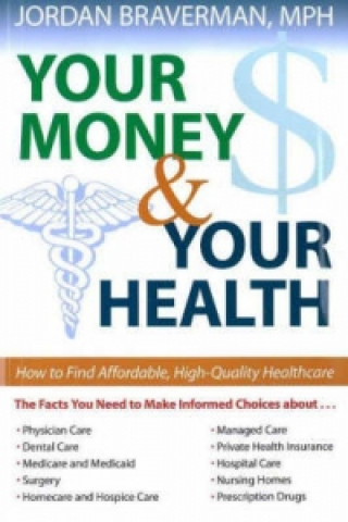 Książka Your Money and Your Health Jordan Braverman