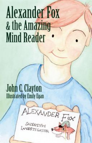 Buch Alexander Fox and the Amazing Mind Reader John Clayton