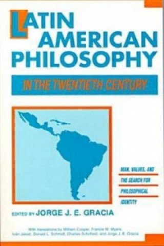 Carte Latin American Philosophy in the Twentieth Century 