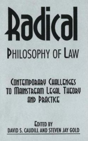 Knjiga Radical Philosophy of Law David S. Caudill