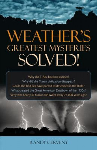 Libro Weather's Greatest Mysteries Solved! Randy Cerveny