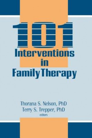 Kniha 101 Interventions in Family Therapy Terry S. Trepper