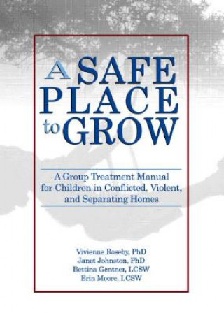 Kniha Safe Place to Grow Erin Moore