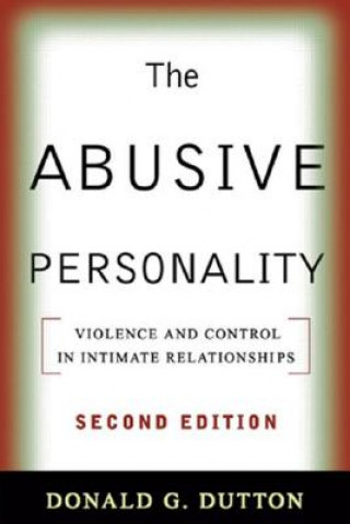 Kniha Abusive Personality Donald G. Dutton