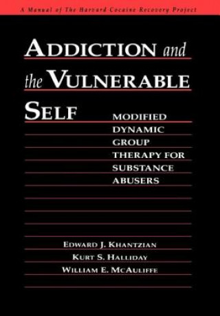 Carte Addiction and the Vulnerable Self William E. McAuliffe