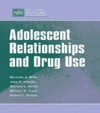 Книга Adolescent Relationships and Drug Use Robert L. Krizek