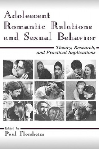 Книга Adolescent Romantic Relations and Sexual Behavior 