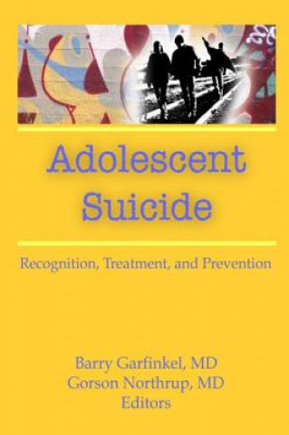 Kniha Adolescent Suicide Barry Garfinkel