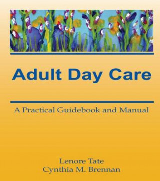 Book Adult Day Care Cynthia M. Brennan