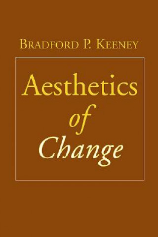 Книга Aesthetics of Change Keeney