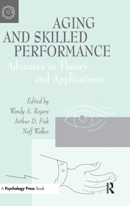 Kniha Aging and Skilled Performance Arthur D. Fisk