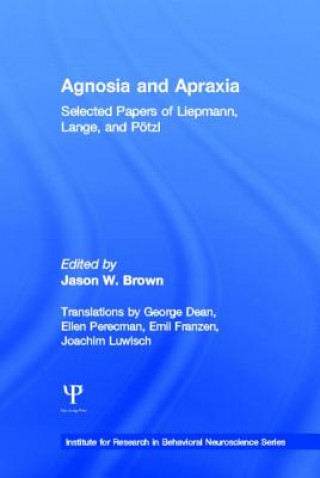 Kniha Agnosia and Apraxia Jason W. Brown