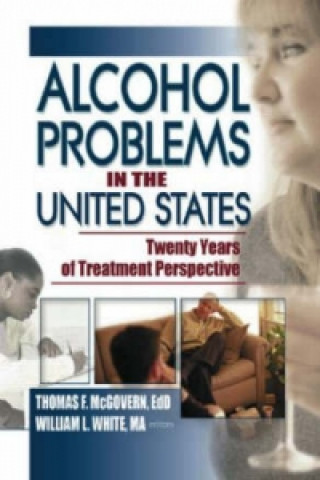 Kniha Alcohol Problems in the United States William L. White