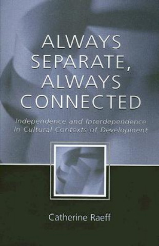 Kniha Always Separate, Always Connected Catherine Raeff